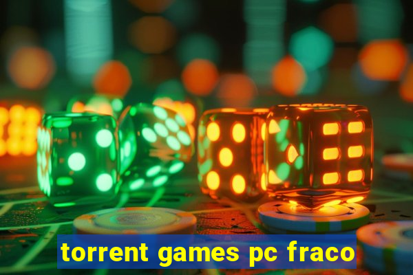 torrent games pc fraco